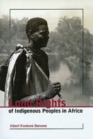 Land Rights of Indigenous Peoples in Africa (International Work Group for Indigenous Affairs 8791563771 Book Cover