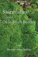 Skirmishes on the Okie-Irish Border 1950413233 Book Cover