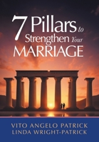 7 Pillars to Strengthen Your Marriage B0FD3FKRFF Book Cover