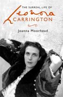 The Surreal Life of Leonora Carrington 0349008779 Book Cover
