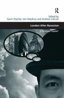 London After Recession: A Fictitious Capital?. Edited by Gavin Poynter, Iain Macrury and Andrew Calcutt 1138278955 Book Cover