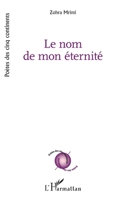 Le nom de mon éternité (Poètes Des Cinq Continents) (French Edition) 2140334930 Book Cover