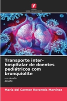 Transporte inter-hospitalar de doentes pediátricos com bronquiolite (Portuguese Edition) 6209374328 Book Cover