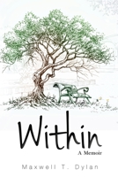 Within. A Memoir. 1800165358 Book Cover