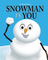 Snowman vs. You 1946976016 Book Cover
