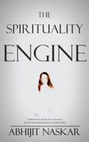 The Spirituality Engine 1514790130 Book Cover