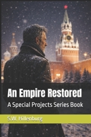 An Empire Restored: A Special Projects Series Book B0GR9T2WZF Book Cover