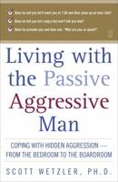 Living with the Passive-Aggressive Man 0671870742 Book Cover