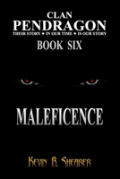 Clan Pendragon: Maleficence B09FRR7G5H Book Cover