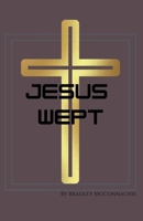 Jesus Wept B0GHWC75R7 Book Cover
