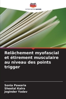 Relâchement myofascial et étirement musculaire au niveau des points trigger (French Edition) 6200716145 Book Cover