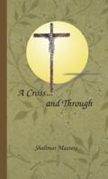 A Cross and Through 0977399060 Book Cover