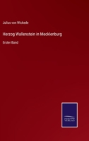 Herzog Wallenstein in Mecklenburg: Erster Band 3375093772 Book Cover