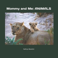 Mommy and Me: ANIMALS B0F8PDDZPK Book Cover