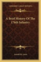 A Brief History Of The 176th Infantry 1430493208 Book Cover