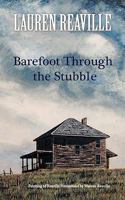 Barefoot Through the Stubble 1770670033 Book Cover