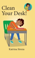 Clean Your Desk! 1532433115 Book Cover