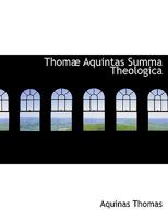 Thomæ Aquintas Summa Theologica 1116463601 Book Cover