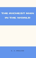 The Richest Man in the World 1764229029 Book Cover