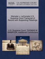 Wampler v. LeCompte U.S. Supreme Court Transcript of Record with Supporting Pleadings 1270242784 Book Cover