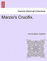 Marzio's Crucifix 154104973X Book Cover