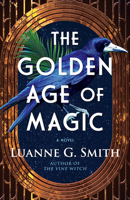 The Golden Age of Magic 166252501X Book Cover