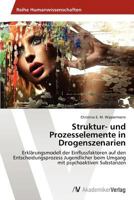 Struktur- und Prozesselemente in Drogenszenarien 3639457463 Book Cover