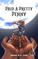 Paid a Pretty Penny 0645577642 Book Cover