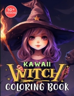 Kawaii Witch Coloring Book: Enchanting Witches & Magical Scenes for Creative Minds B0CFZBYDF6 Book Cover