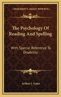 The Psychology Of Reading And Spelling: With Special Reference To Disability 1021423947 Book Cover