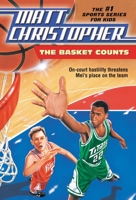 The Basket Counts (Matt Christopher Sports Classics) 0316140767 Book Cover
