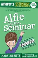 Alfie Potts: Alfie and the Seminar 1907498753 Book Cover