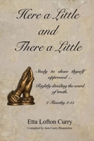 Here a Little and There a Little 1543922058 Book Cover