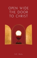 Open Wide the Door to Christ, Second American Edition 1933314648 Book Cover