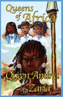 Queen Amina of Zaria: Queens of Africa Book 1 1908218436 Book Cover