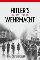 Hitler's Wehrmacht, 1935-1945 0813167388 Book Cover