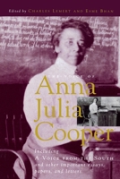 The Voice of Anna Julia Cooper: Including A Voice From the South and Other Important Essays, Papers, and Letters (Legacies of Social Thought) 0847684083 Book Cover