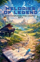Melodies of Legend B0G4MJVPV8 Book Cover