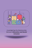 Investigating the Relationship Between Education and Social Inclusion 1805247387 Book Cover