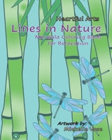 Lines in Nature: Heartful Arts Mandala Coloring Book for Relaxation B0BS8RZ3NQ Book Cover