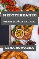 Medyterraneo: Smaki Slonca i Morza (Polish Edition) 1835594638 Book Cover