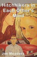 Hitchhikers In Each Other's Mind 0984259635 Book Cover