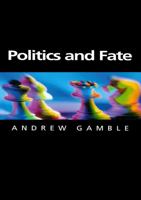 Politics and Fate (Themes for the 21st Century) 0745621686 Book Cover