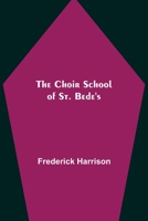 The Choir School of St. Bede's 935614267X Book Cover