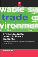 Dividendo duplo: comércio livre e ambiente (Portuguese Edition) 6209917356 Book Cover