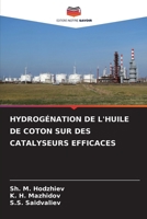 Hydrogénation de l'Huile de Coton Sur Des Catalyseurs Efficaces (French Edition) 6209845320 Book Cover