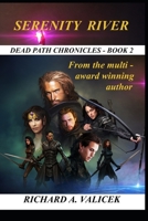 SERENITY RIVER: Dead Path Chronicles Book 2 null Book Cover