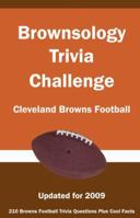 Brownsology Trivia Challenge: Cleveland Browns Football 1934372633 Book Cover