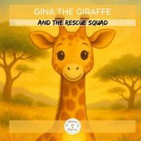 Gina the Giraffe: and the Rescue Squad B0G2S79N5L Book Cover