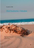 Med bedstefar i hånden: digte igennem en depression 8771883983 Book Cover